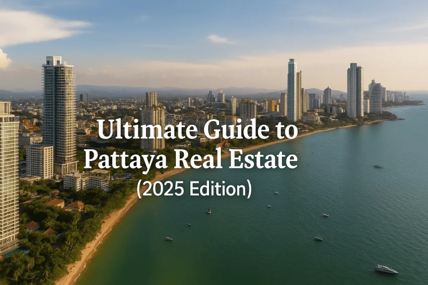 Ultimate Guide to Pattaya Real Estate