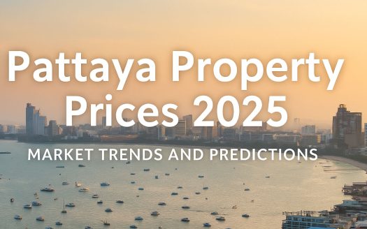 Pattaya Property Prices 2025 — Market Trends and Predictions